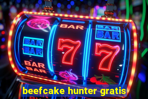 beefcake hunter gratis